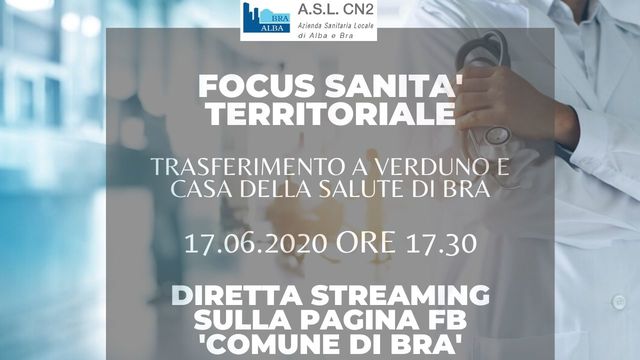 Focus Sanità Bra e territorio: diretta streaming della presentazione Asl il 17 giugno ore 17.30